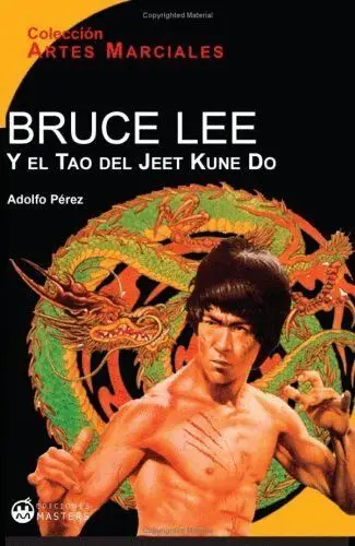 Bruce Lee y el Tao del Jeet Kune Do