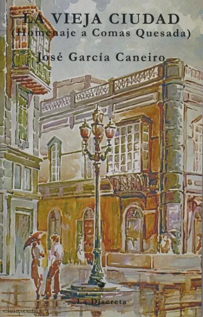 La Vieja Ciudad ( Homenaje a Comas Quesada )