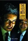 +++ The Yes Men -La Verdadera Historia del Fin de la Omc