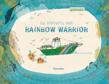 Historia del Rainbow Warrior, la