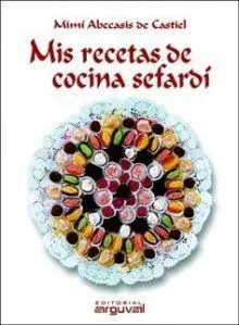 Mis Recetas de Cocina Sefardã?Â
