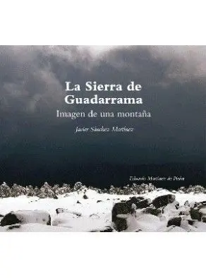 La Sierra de Guadarrama. Imagen de una Montaã?Â±A