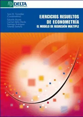 Ejercicios Resueltos de Econometria -El Modelo de Regresion...