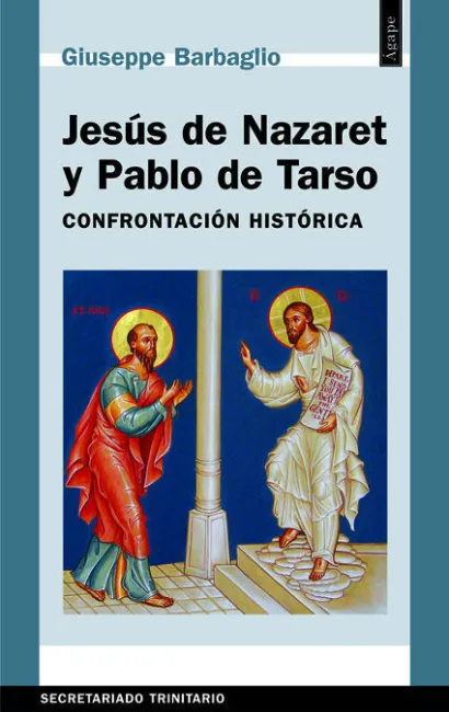 Jesã?Âºs de Nazaret y Pablo de Tarso