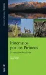 Itinerarios por los Pirineos. 25 Rutas para Descubrirlos