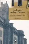 Palmas de Gran Canaria, las -Sus Barrios e Instituciones