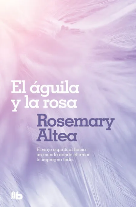 Aguila y la Rosa, el
