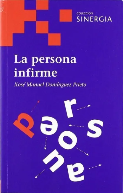 Persona Infirme, la