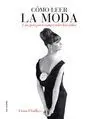 Como Leer la Moda