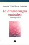 Dramaturgia Cuantica,La