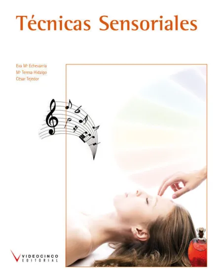 Técnicas Sensoriales Aplicadas Al Masaje Estetico