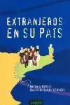 *** Extranjeros en Su Pais