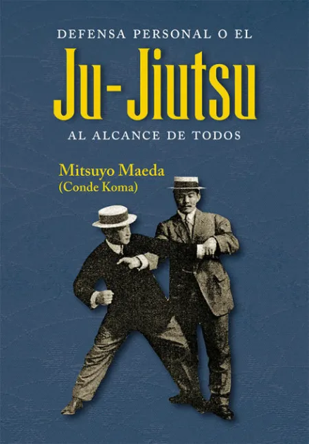 Defensa Personal o el Ju-Jiutsu Al Alcance de Todos