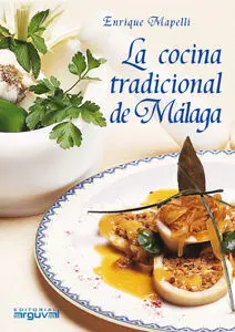 La Cocina Tradicional de Mã?Â¡Laga