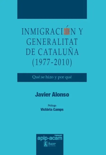 Inmigraciã?Â³N y Generalitat de Cataluã?Â±A (1977-2010)