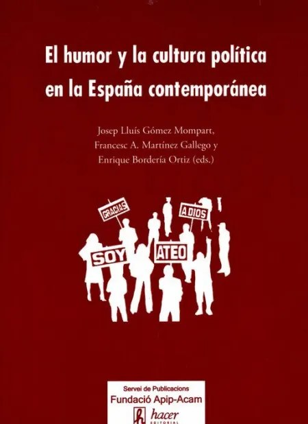 El Humor y la Cultura Polã?Â­tica en la Espaã?Â±A Contemporã?Â¡Nea