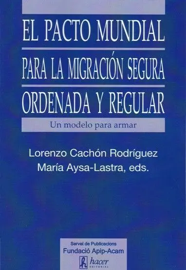 El Pacto Mundial para la Migraciã?Â³N Segura, Ordenada y Regular