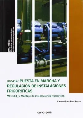 Ufo414: Puesta en Marcha y Regulacion de Instalaciones Frigorificas