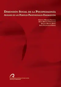Dimensión Social de la Psicopedagogía. Análisis de los Perfiles Profesionales Emergentes