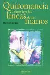 Quiromancia. Como Leer las Lineas de las Manos