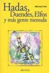 Hadas, Duendes, Elfos y Mas Gente Menuda