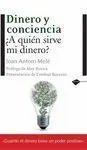 Dinero y Conciencia. ¿A Quien Sirve mi Dinero?