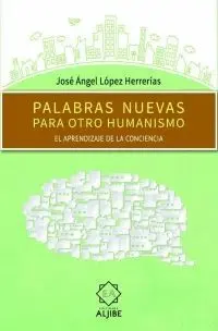 Palabras Nuevas para Otro Humanismo