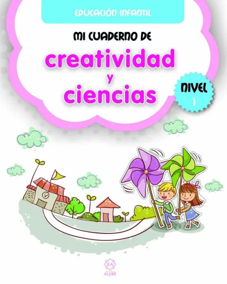 Nivel 1 mi Cuaderno de Creatividad y Ciencias