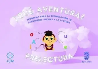 ¡Qué Aventura! Prelectura 3 5/6 Años