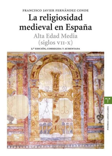 La Religiosidad Medieval en Espaã?Â±A. Alta Edad Media (Siglos Vii-X)