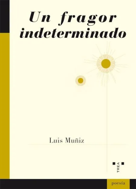 Un Fragor Indeterminado