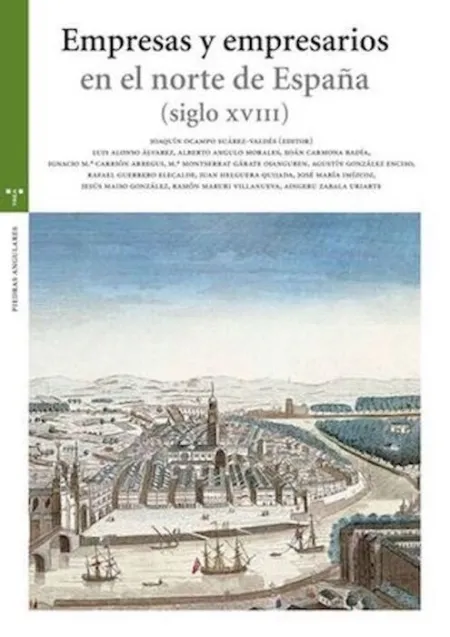 Empresas y Empresarios en el Norte de Espaã?Â±A (Siglo Xviii)