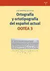 Ortografía y Ortotipografía del Español Actual