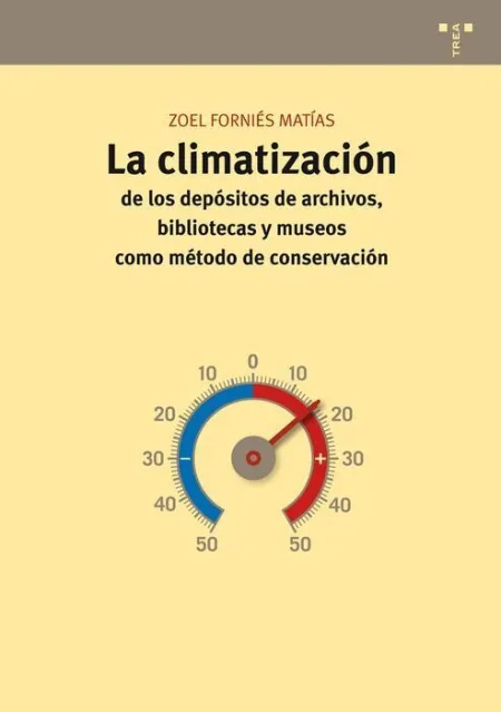 La Climatizaciã?Â³N de los Depã?Â³Sitos de Archivos, Bibliotecas y Museos Como Mã?Â©Todo de Conservaciã?Â³N