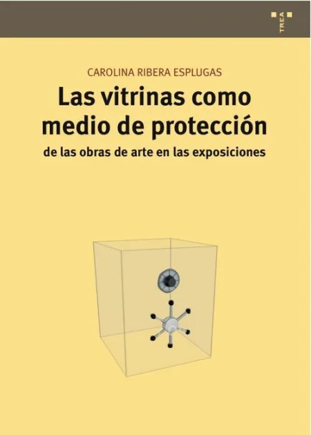 Las Vitrinas Como Medio de Protecciã?Â³N de las Obras de Arte en las Exposiciones