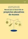 Manual para el Desarrollo de Proyectos Educativos de Museos