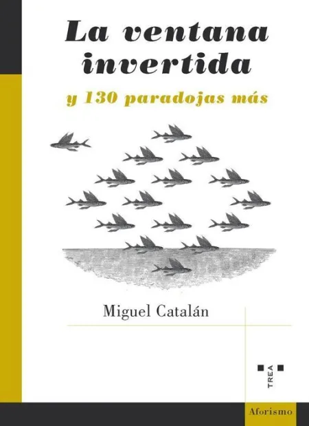 La Ventana Invertida y 130 Paradojas Mã?Â¡S