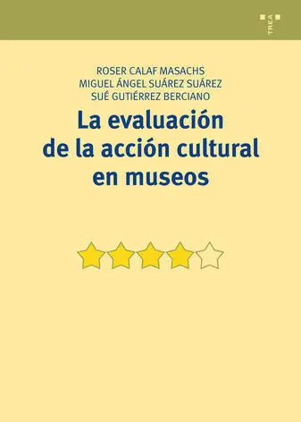 La Evaluaciã?Â³N de la Acciã?Â³N Cultural en Museos