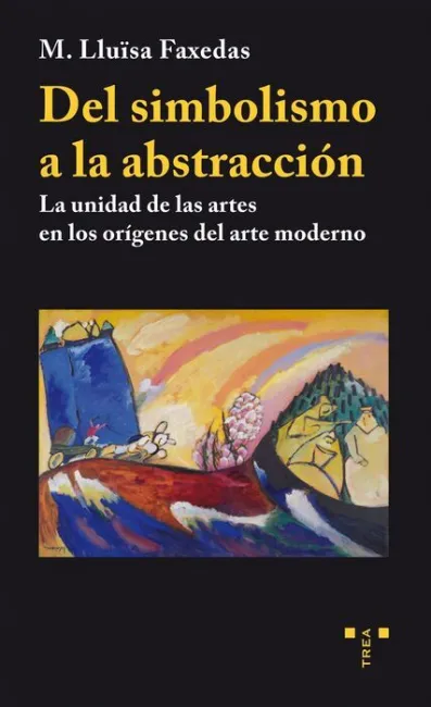 Del Simbolismo a la Abstracción