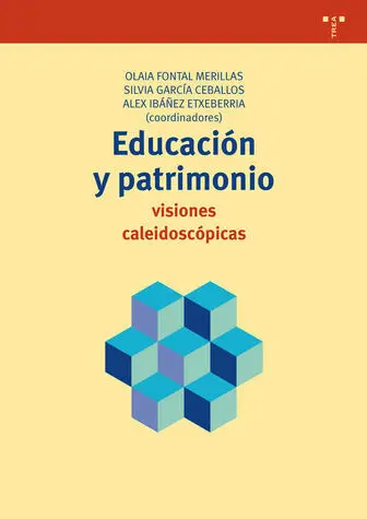 Educaciã?Â³N y Patrimonio: Visiones Caleidoscã?Â³Picas