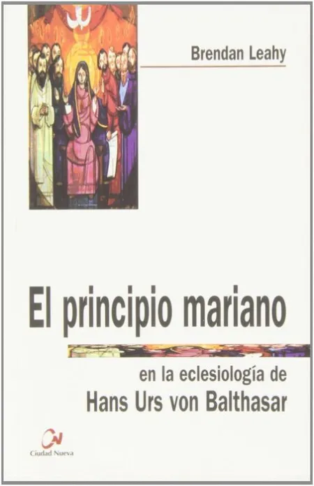 El Principio Mariano en la Eclesiología de H. u. Von Balthasar