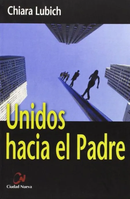 *** Unidos Hacia el Padre