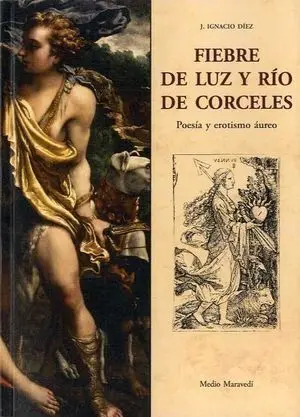 Fiebre de Luz y Río de Corceles