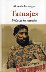 Tatuajes. Vidas de los Tatuados