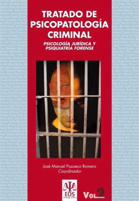 Tratado de Psicopatología Criminal: Psicología Jurídica y Psiquiatría Forense (O
