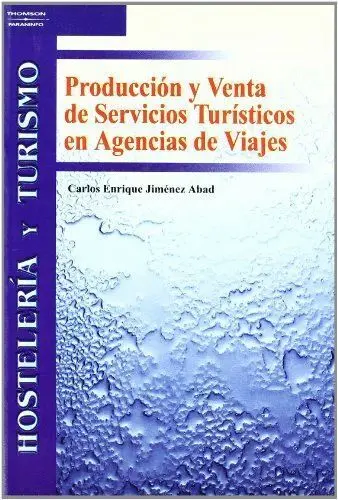 Produccion y Venta de Servicios Turisticos en Agencia de Viajes