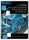 Tuning en el Embellecimiento y Personalizacion de Vehiculos, el
