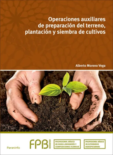 015 Fpb Operaciones Auxiliares de Preparacion del Terreno, Plantacion y Siembra de Cultivos