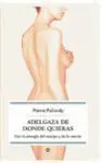Adelgaza de Donde Quieras -Con la Energia del Cuerpo y de la...