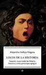 Locos de la Historia - Historia/70 Bolsillo